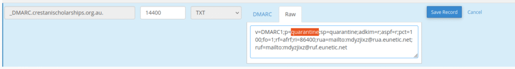 Screenshot of DMARC record where the policy for the domain and sub-domains is set to quarantine
